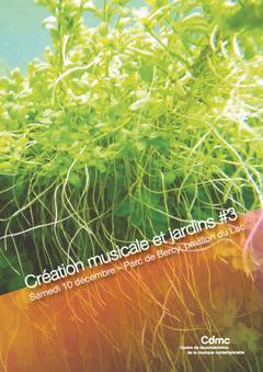ARTS SONORES ET MUSIQUE, CRÉATION MUSICALE ET JARDINS #3 http://www.cdmc.asso.fr/files/imagecache/event_print/image/evenement_cdmc/rencontre_instruments_hier_site.jpg