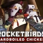 Test de Rocketbirds : Hardboiled Chicken (PS3)