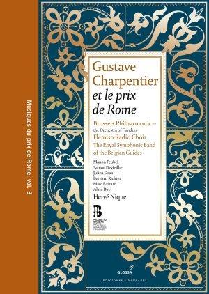gustave charpentier prix de rome brussels philharmonic herv