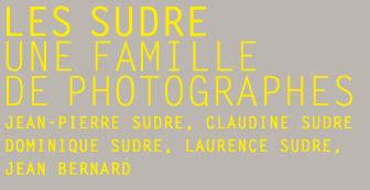 J'ai aimé visiter hier: Les Sudre, une famille de photographes James Nachtwey