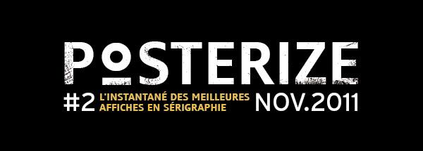 Posterize : l'instantané des meilleures affiches en sérigraphie novembre 2011