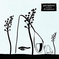 Disque : Garciaphone - Divisadora EP (2011)