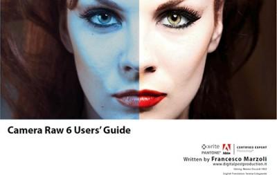 Logiciel : un guide gratuit sur Adobe Camera Raw 6