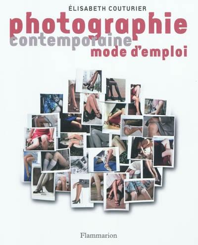 Elisabeth Couturier Photographie contemporaine, mode d’emploi