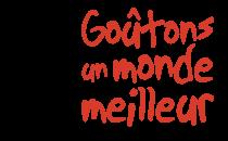 goutons un monde meilleur « Goûtons un monde meilleur », pour une alimentation durable…