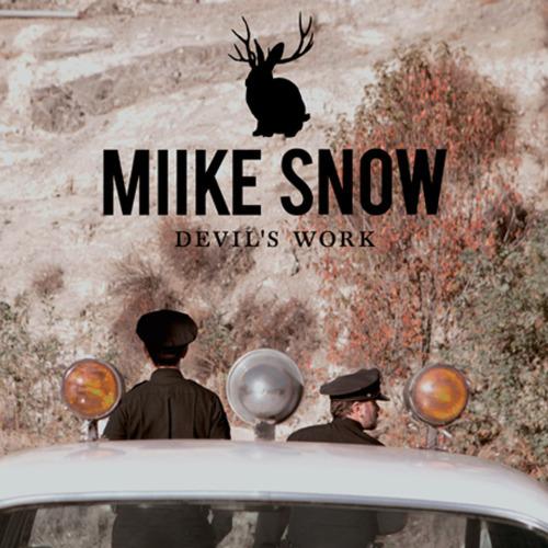 Miike Snow: Devil’s Work - Stream
Il y a quelques jours,...