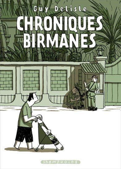 CHRONIQUES BIRMANES, de Guy DELISLE