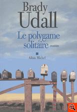 Le polygame solitaire - Brady UDALL polygame