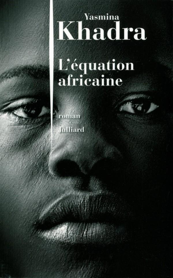 J’ai lu: L’équation africaine, de Yasmina Khadra