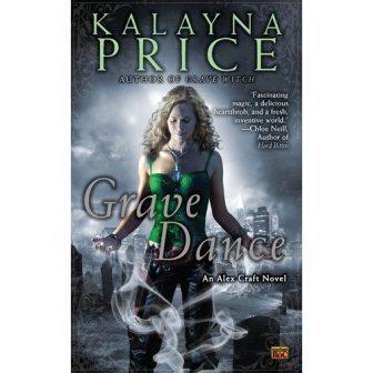 Kalayna PRICE - Grave Dance (Alex Craft Tome 2): 8+/10