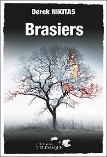 « Brasiers » de Derek Nikitas