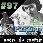 L’apéro du Captain #97 : Parano Magazine et le complot des sourds-muets
