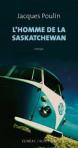 L’homme de la Saskatchewan de Jacques Poulin