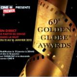 Les 69° Golden Globe awards retransmis en direct la nuit du 15 janvier 2012 Les 69° Golden Globe awards retransmis en direct la nuit du 15 janvier 2012