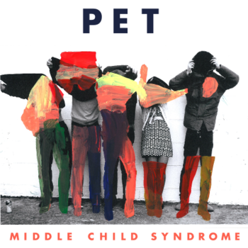 PET – Middle Child Syndrome