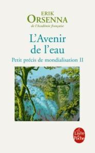 « L'Avenir de l'Eau » par Erik ORSENNA « L'Avenir de l'eau » par Erik Orsenna