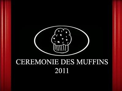 Cérémonie des Muffins 2011