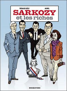 Album BD : Sarkozy et les Riches de Renaud Dély et Aurel
