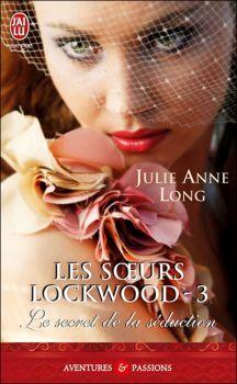 Les soeurs Lockwood, tome 3 : Le secret de la séduction