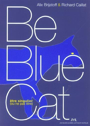 Be Blue Cat en 2012 !!!