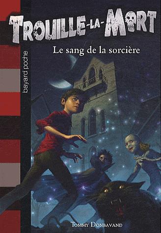 TROUILLE-LA-MORT Tome 2 de Tommy Donbavand TROUILLE-LA-MORT Tome 2 de Tommy Donbavand