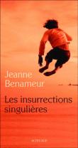LE BEST OFF DE MES LECTURES 2011 Les insurrections singulières
