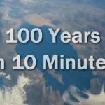 100 ans d’histoire en 10 minutes ?