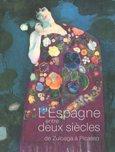 Je suis en train de lire:L’Espagne entre deux siècles de Zuloaga à Picasso (1890-1920)