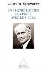Un mathématicien aux prises avec le siècle