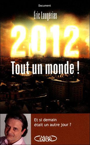 2012, Tout un monde !