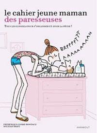 Cahier jeune maman des paresseuses Cahier jeune maman des paresseuses