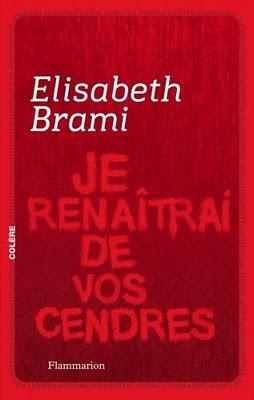Je renaîtrai de vos cendres - Elisabeth Brami Je renaîtrai de vos cendres - Elisabeth Brami