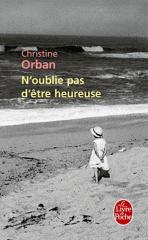 Christine Orban, Le livre de poche, Maroc, Paris,enfance, adolescence