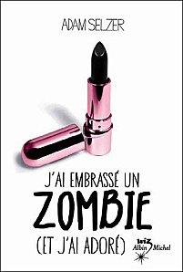 j_ai_embrasse_un_zombie__et_j_ai_adore.jpg