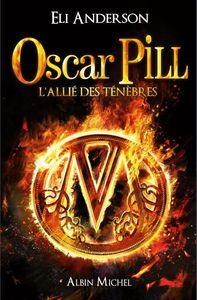 Oscar Pill - l'allié des ténèbres - tome 4 oscar_pill_tome4