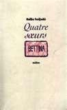 QUATRE SOEURS - BETTINA (3ème tome) de Malika FERDJOUKH livre,littérature,écriture,société