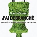 Thierry Crouzet ou la chronique d’un burn out numérique annoncé