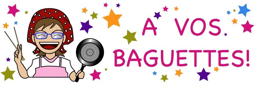 A vos baguettes Le tour des blogs en 7 jours #7