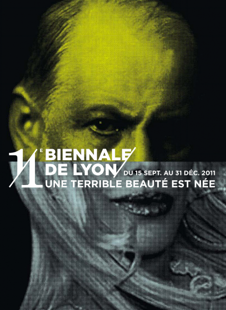 11me Biennale de Lyon – « Une terrible beauté est née » du 15 sept. au 31 déc. 2011 11me Biennale de Lyon – « Une terrible beauté est née » du 15 sept. au 31 déc. 2011