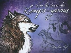 Sur les Traces des Loups-Garous - Marylin Weyl
