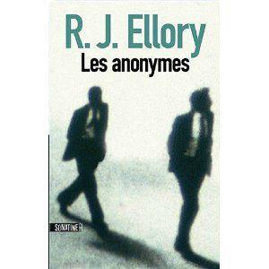 Les anonymes - R.J. ELLORY Les anonymes RJ Ellory Lectures de Liliba