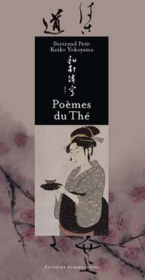 Poèmes du thé : pour boire des mots en japonais ou en français