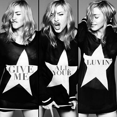 Madonna Give me all your luvin : yeah or no way ?