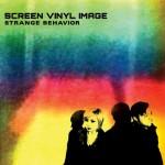 Screen Vinyl Image – Strange Behavior