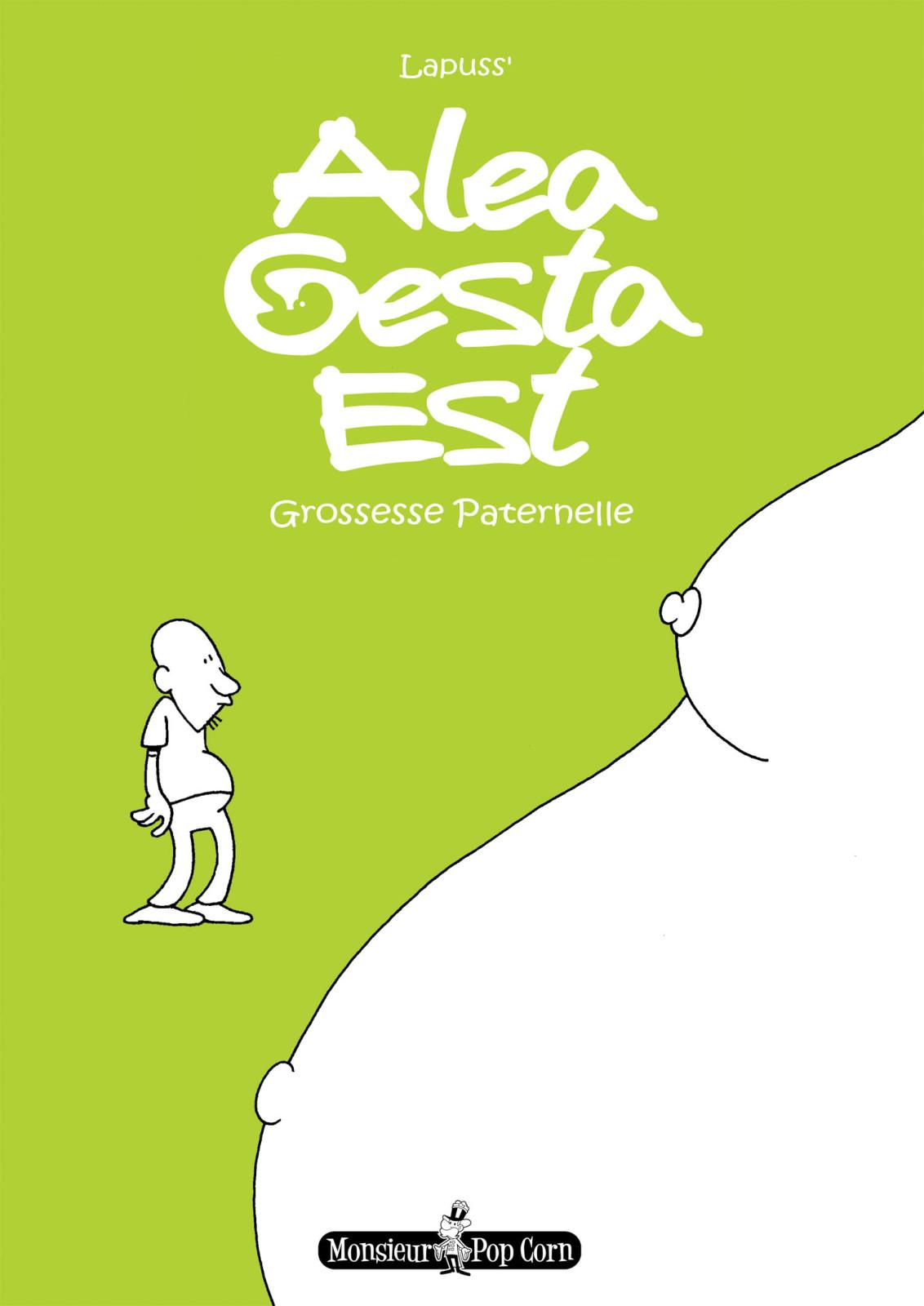 Alea Gesta Est - Grossesse Paternelle, la grossesse en BD vue par le père sort aujourd'hui!