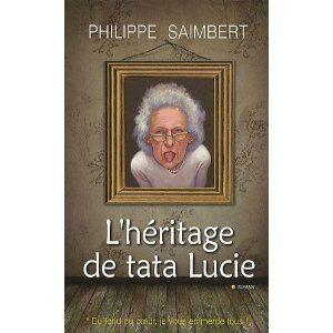 l'héritage de tata Lucie Philippe Saimbert Lectures de Liliba