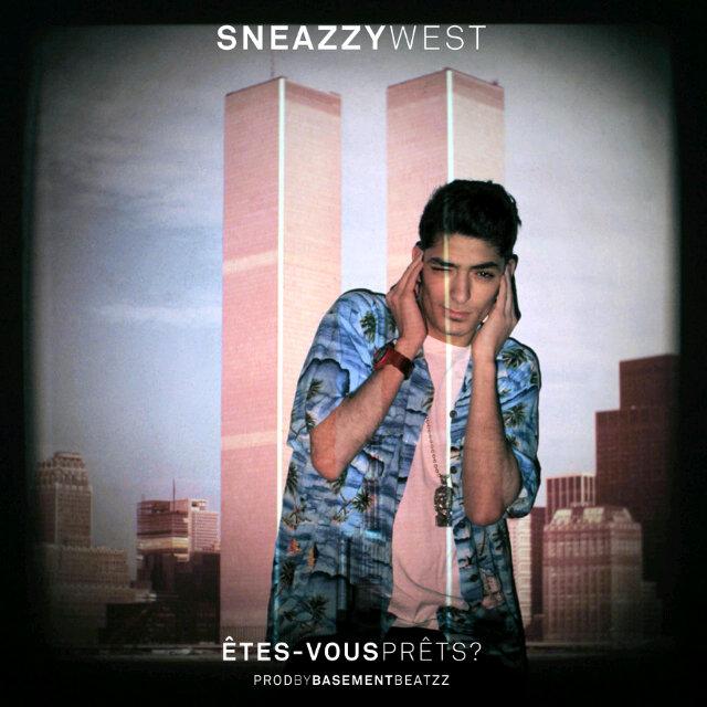 Sneazzy West - Etes Vous Prets ? (2012)