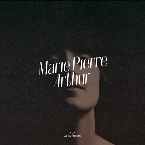 Marie-Pierre Arthur, Aux Alentours