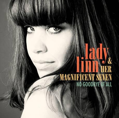 Lady Linn & her magnificent seven.. une new lady Soul !