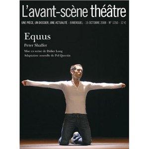 L'Avant-Scène théâtre n° 1250,Octobre 2008 : Equus
